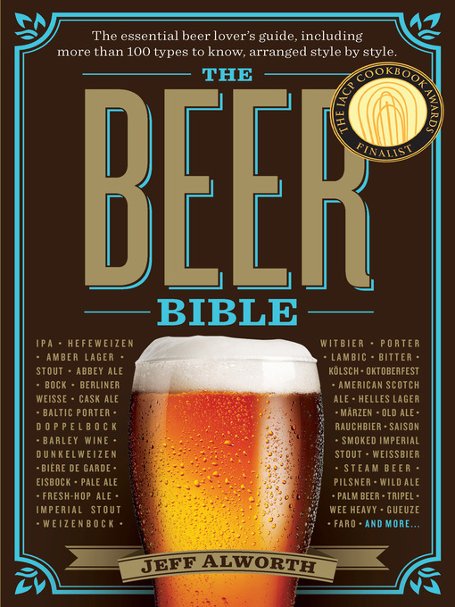 Title details for The Beer Bible by Jeff Alworth - Available